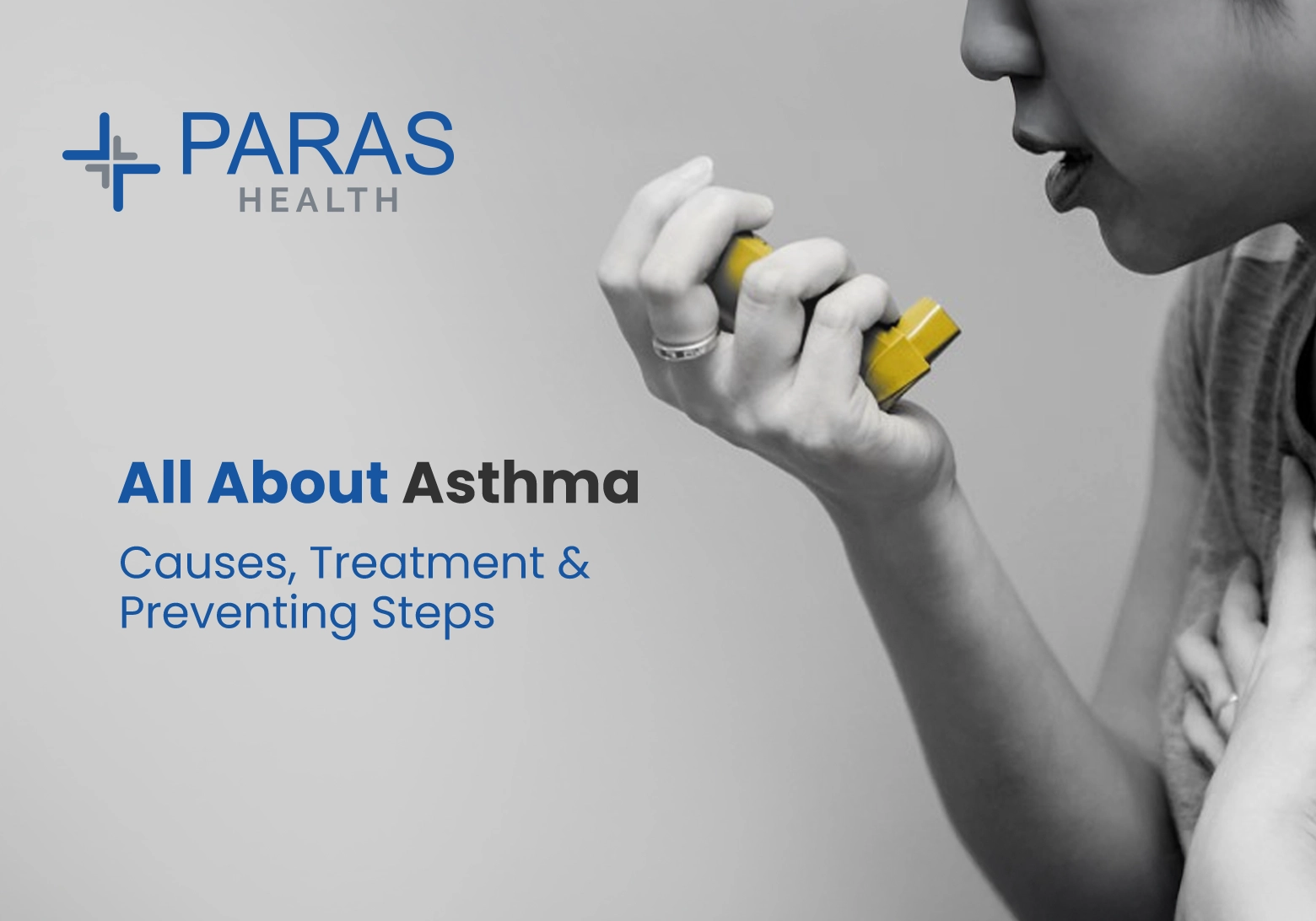 Asthma – All About Asthma, Causes, Treatment & Preventing Steps