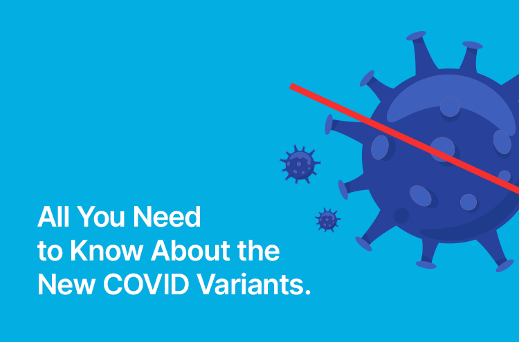 All You Need to Know About the New Variant of Covid