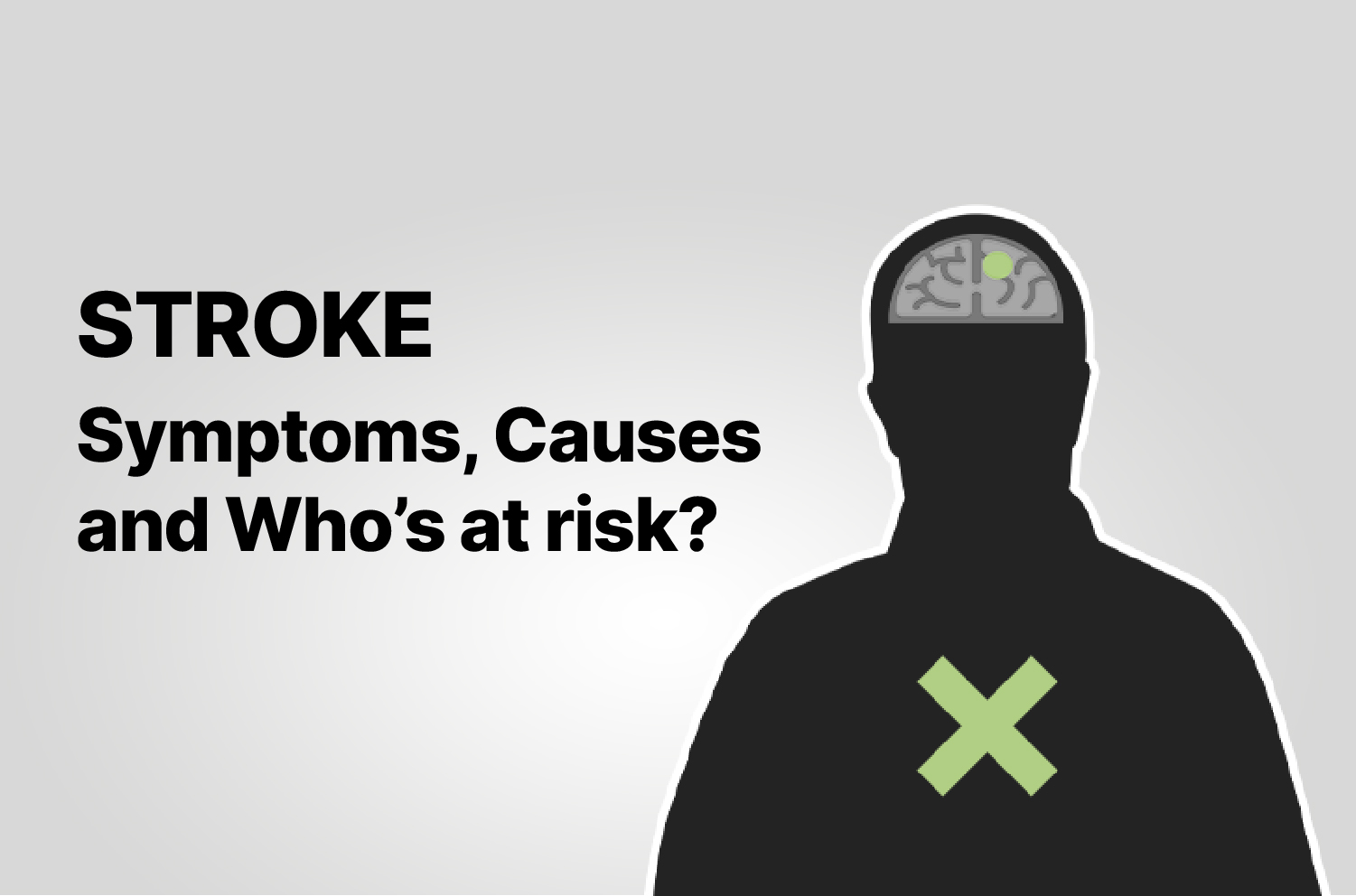 Stroke: Symptoms, Causes, and Who’s at risk?